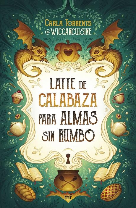 LATTE DE CALABAZA PARA ALMAS SIN RUMBO | 9788427053069 | CARLA TORRENTS (@WICCANCUISINE) | Llibreria La Font de Mimir - Llibreria online Barcelona - Comprar llibres català i castellà