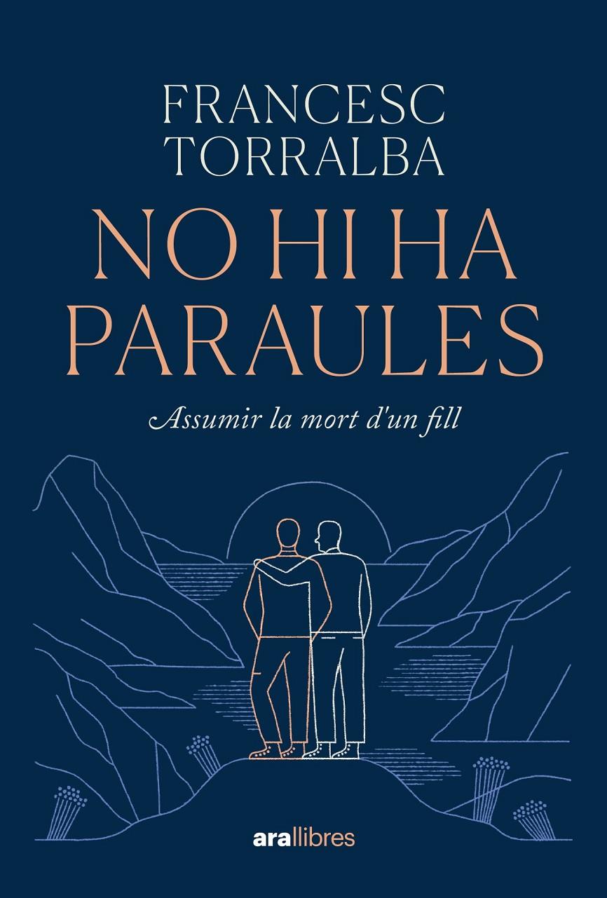 NO HI HA PARAULES | 9788411730938 | TORRALBA ROSELLÓ, FRANCESC | Llibreria La Font de Mimir - Llibreria online Barcelona - Comprar llibres català i castellà