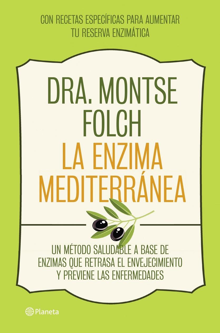 LA ENZIMA MEDITERRANEA | 9788408126768 | MONTSE FOLCH | Llibreria La Font de Mimir - Llibreria online Barcelona - Comprar llibres català i castellà