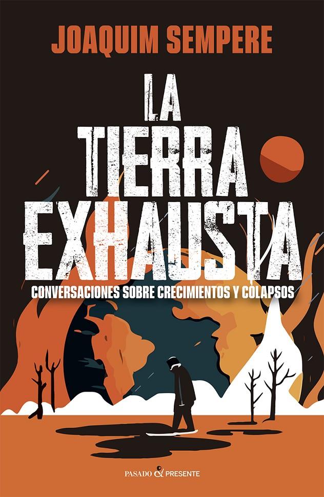 LA TIERRA EXHAUSTA | 9788412791563 | SEMPERE I CARRERAS, JOAQUIM | Llibreria La Font de Mimir - Llibreria online Barcelona - Comprar llibres català i castellà