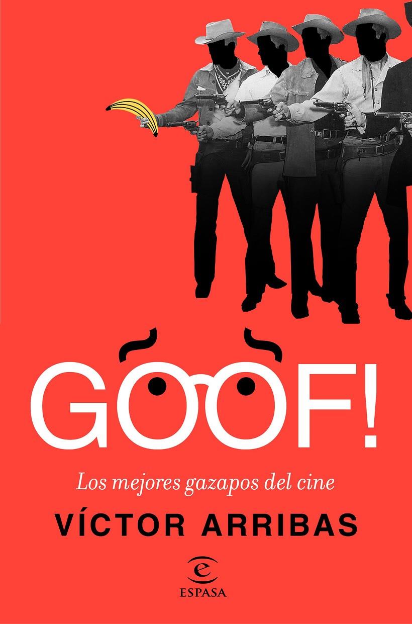 GOOF! LOS MEJORES GAZAPOS DEL CINE | 9788467049589 | VÍCTOR ARRIBAS VEGA | Llibreria La Font de Mimir - Llibreria online Barcelona - Comprar llibres català i castellà