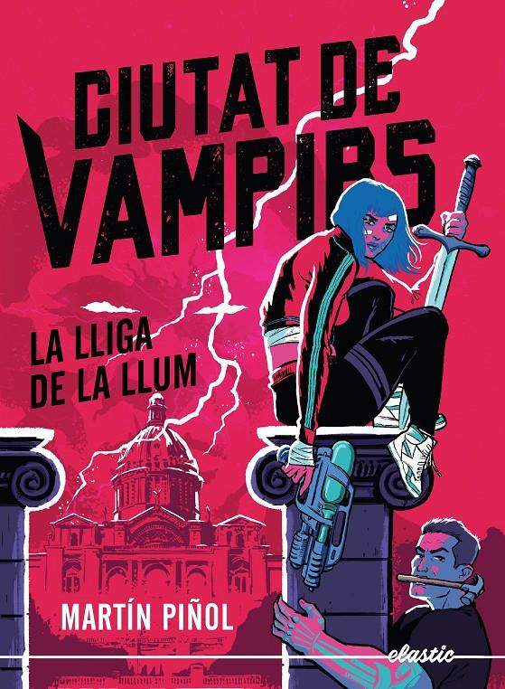 CIUTAT DE VAMPIRS 2. LA LLIGA DE LA LLUM | 9788419478795 | MARTÍN PIÑOL | Llibreria La Font de Mimir - Llibreria online Barcelona - Comprar llibres català i castellà