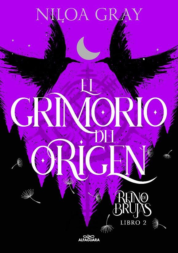 EL GRIMORIO DEL ORIGEN (REINO DE BRUJAS 2) | 9788419688095 | GRAY, NILOA | Llibreria La Font de Mimir - Llibreria online Barcelona - Comprar llibres català i castellà