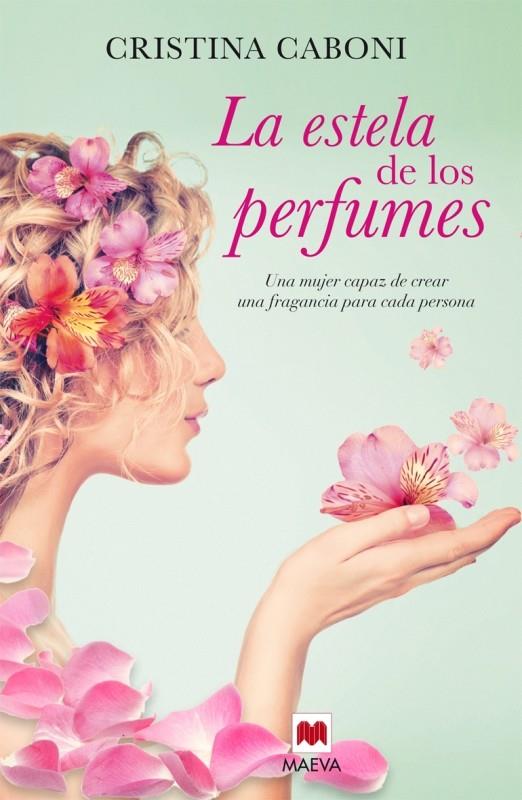 LA ESTELA DE LOS PERFUMES | 9788416363193 | CABONI, CRISTINA | Llibreria La Font de Mimir - Llibreria online Barcelona - Comprar llibres català i castellà