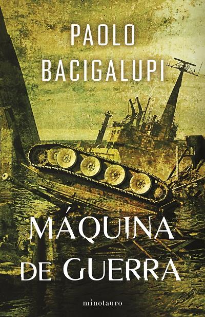 SHIP BREAKER Nº 03/03 MÁQUINA DE GUERRA | 9788445018385 | BACIGALUPI, PAOLO | Llibreria La Font de Mimir - Llibreria online Barcelona - Comprar llibres català i castellà