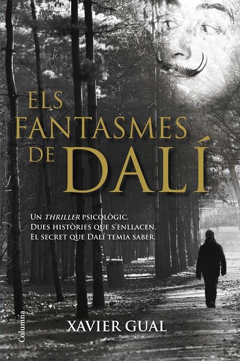 ELS FANTASMES DE DALÍ | 9788466416825 | XAVIER GUAL | Llibreria La Font de Mimir - Llibreria online Barcelona - Comprar llibres català i castellà