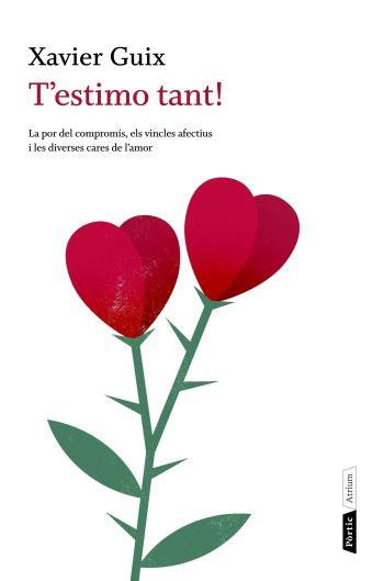 T'ESTIMO TANT | 9788498091717 | XAVIER GUIX | Llibreria La Font de Mimir - Llibreria online Barcelona - Comprar llibres català i castellà