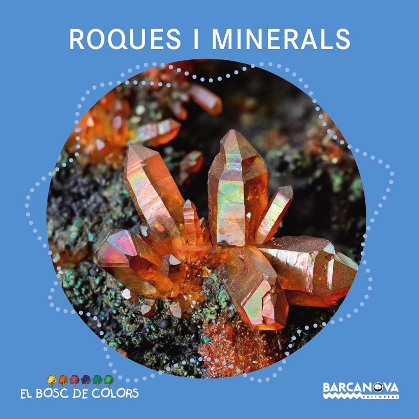 ROQUES I MINERALS | 9788448941390 | BALDÓ, ESTEL/GIL, ROSA/SOLIVA, MARIA | Llibreria La Font de Mimir - Llibreria online Barcelona - Comprar llibres català i castellà