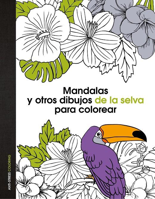 MANDALAS Y OTROS DIBUJOS DE LA SELVA PARA COLOREAR | 9788408139669 | AA. VV. | Llibreria La Font de Mimir - Llibreria online Barcelona - Comprar llibres català i castellà