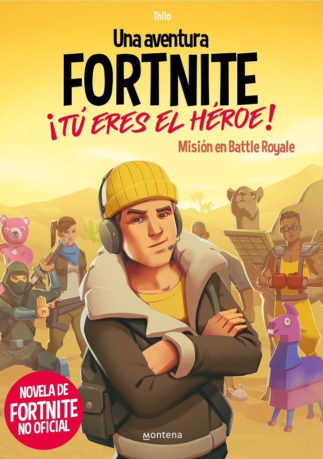 UNA AVENTURA DE FORTNITE. ¡TÚ ERES EL HÉROE! | 9788418483035 | THILO/PETRY, JUUL ADAM | Llibreria La Font de Mimir - Llibreria online Barcelona - Comprar llibres català i castellà