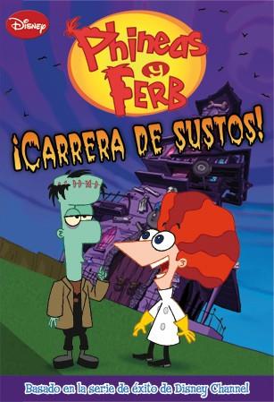 PHINEAS Y FERB. ¡CARRERA DE SUSTOS! | 9788499513607 | DISNEY | Llibreria La Font de Mimir - Llibreria online Barcelona - Comprar llibres català i castellà