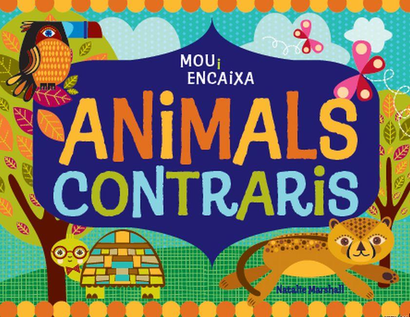 ANIMALS CONTRARIS | 9788499326443 | NATALIE MARSHALL | Llibreria La Font de Mimir - Llibreria online Barcelona - Comprar llibres català i castellà