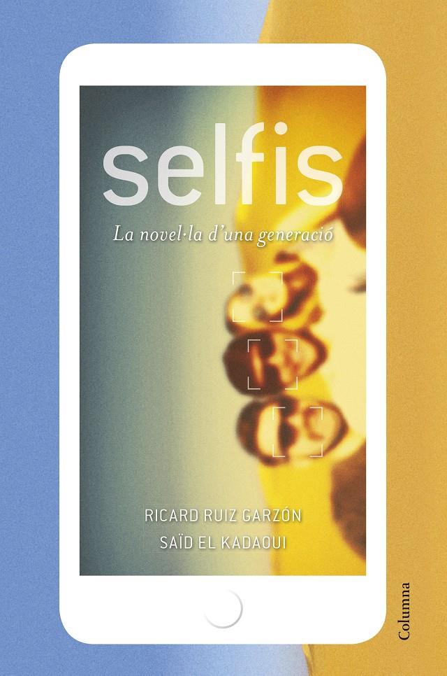 SELFIS | 9788466422048 | RICARD RUIZ GARZÓN/SAÏD EL KADAOUI MOUSSAOUI | Llibreria La Font de Mimir - Llibreria online Barcelona - Comprar llibres català i castellà