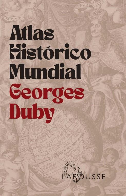 ATLAS HISTÓRICO MUNDIAL GEORGES DUBY | 9788410124707 | DUBY, GEORGES | Llibreria La Font de Mimir - Llibreria online Barcelona - Comprar llibres català i castellà