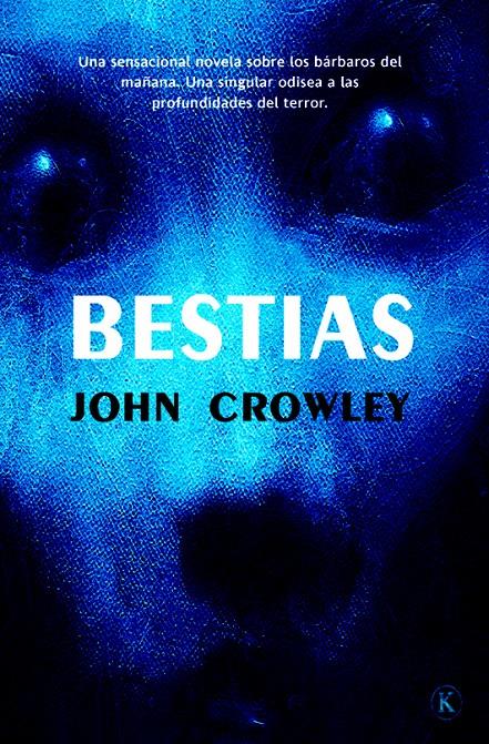 BESTIAS | 9788498007749 | CROWLEY JOHN | Llibreria La Font de Mimir - Llibreria online Barcelona - Comprar llibres català i castellà