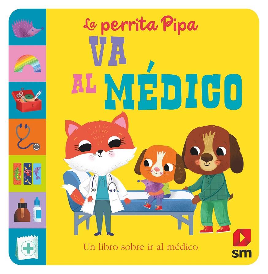 LA PERRITA PIPA VA AL MEDICO | 9788411202244 | BALDOCK, JANE | Llibreria La Font de Mimir - Llibreria online Barcelona - Comprar llibres català i castellà