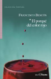 PORQUE DEL COLOR ROJO,EL | 9788416148615 | FRANCISCO BESCOS | Llibreria La Font de Mimir - Llibreria online Barcelona - Comprar llibres català i castellà