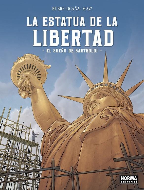 LA ESTATUA DE LA LIBERTAD. EL SUEÑO DE BARTHOLDI | 9788467973624 | RUBIO, SALVA/OCAÑA, EDU | Llibreria La Font de Mimir - Llibreria online Barcelona - Comprar llibres català i castellà