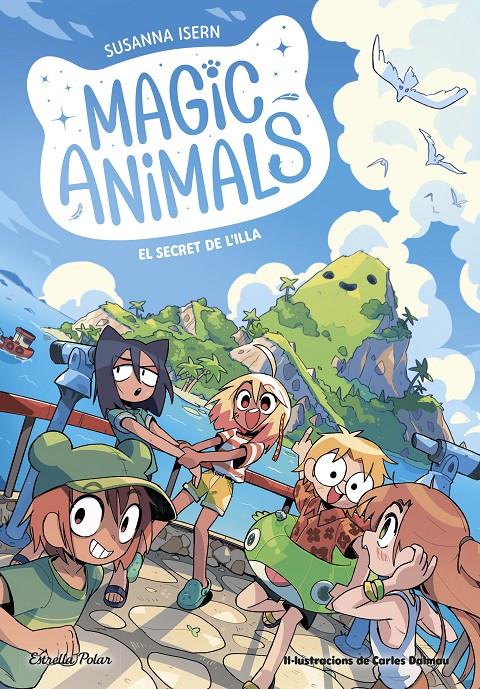 MAGIC ANIMALS 7. EL SECRET DE L'ILLA | 9788413898674 | ISERN, SUSANNA/DALMAU, CARLES | Llibreria La Font de Mimir - Llibreria online Barcelona - Comprar llibres català i castellà