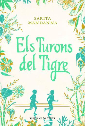 ELS TURONS DEL TIGRE | 9788497877244 | SARITA MANDANNA | Llibreria La Font de Mimir - Llibreria online Barcelona - Comprar llibres català i castellà