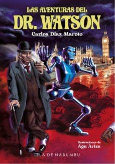 LAS AVENTURAS DEL DR. WATSON | 9788412224153 | DÍAZ MAROTO, CARLOS | Llibreria La Font de Mimir - Llibreria online Barcelona - Comprar llibres català i castellà