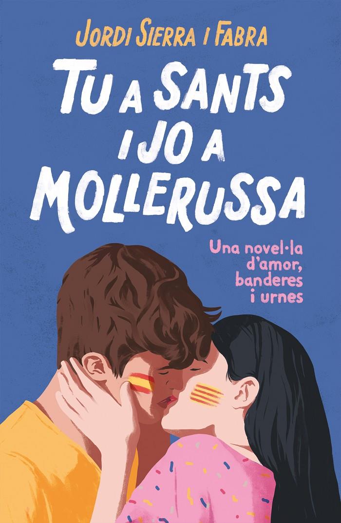 TU A SANTS I JO A MOLLERUSSA | 9788417444334 | SIERRA I FABRA, JORDI | Llibreria La Font de Mimir - Llibreria online Barcelona - Comprar llibres català i castellà