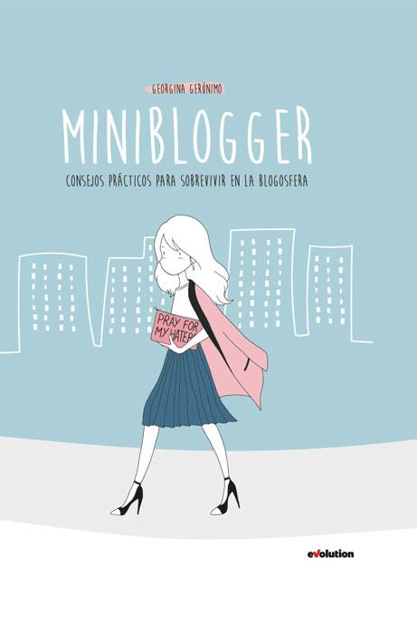 MINIBLOGGER | 9788490941614 | GEORGINA GERONIMO | Llibreria La Font de Mimir - Llibreria online Barcelona - Comprar llibres català i castellà