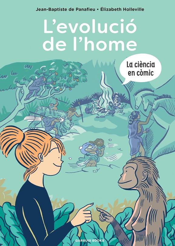 L'EVOLUCIÓ DE L'HOME | 9788419393418 | DE PANAFIEU, JEAN-BAPTISTE/HOLLEVILLE, ÉLIZABETH | Llibreria La Font de Mimir - Llibreria online Barcelona - Comprar llibres català i castellà