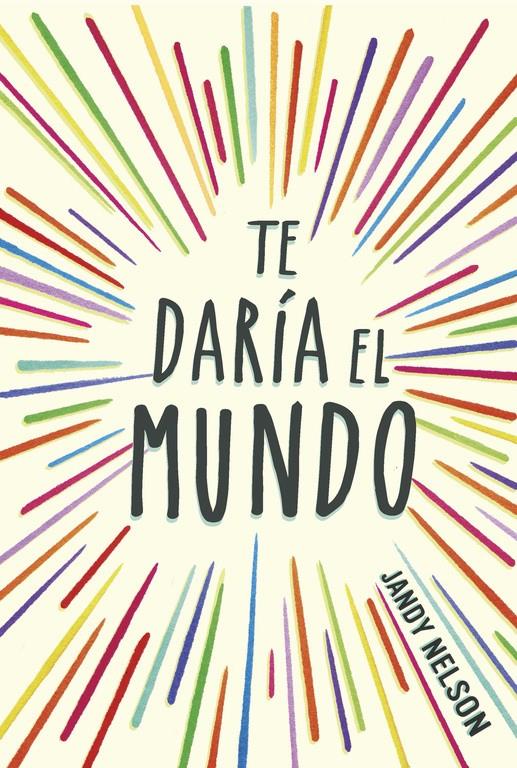 TE DARÍA EL MUNDO | 9788420418605 | NELSON,JANDY | Llibreria La Font de Mimir - Llibreria online Barcelona - Comprar llibres català i castellà