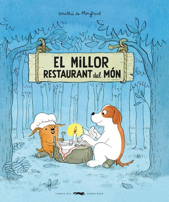 EL MILLOR RESTAURANT DEL MÓN | 9788412863185 | DE MONFREID, DOROTHÉE | Llibreria La Font de Mimir - Llibreria online Barcelona - Comprar llibres català i castellà