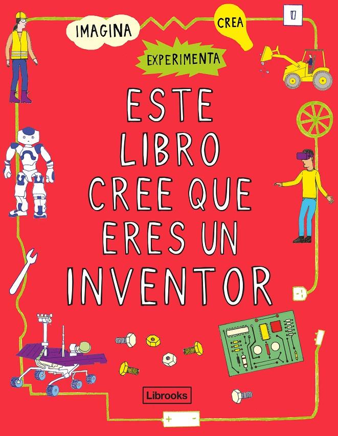 ESTE LIBRO CREE QUE ERES UN INVENTOR | 9788412087710 | LONDON SCIENCE MUSEUM | Llibreria La Font de Mimir - Llibreria online Barcelona - Comprar llibres català i castellà