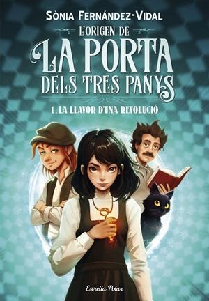 L'ORIGEN DE LA PORTA DELS TRES PANYS 1. LA LLAVOR D'UNA REVOLUCIÓ | 9788413899466 | FERNÁNDEZ-VIDAL, SÓNIA | Llibreria La Font de Mimir - Llibreria online Barcelona - Comprar llibres català i castellà