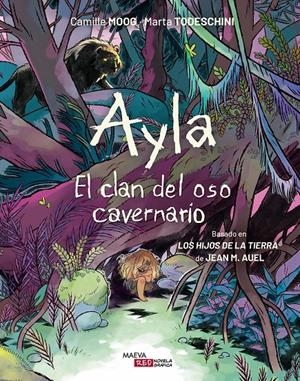 AYLA. EL CLAN DEL OSO CAVERNARIO | 9788410260306 | MOOG, CAMILLE/TODESCHINI, MARTA | Llibreria La Font de Mimir - Llibreria online Barcelona - Comprar llibres català i castellà