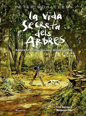 LA VIDA SECRETA DELS ARBRES | 9788413563855 | WOHLLEBEN, PETER/BERNARD, FRED | Llibreria La Font de Mimir - Llibreria online Barcelona - Comprar llibres català i castellà