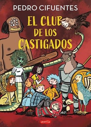 EL CLUB DE LOS CASTIGADOS | 9788419802460 | CIFUENTES, PEDRO | Llibreria La Font de Mimir - Llibreria online Barcelona - Comprar llibres català i castellà