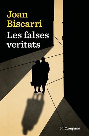 LES FALSES VERITATS | 9788419836304 | BISCARRI, JOAN | Llibreria La Font de Mimir - Llibreria online Barcelona - Comprar llibres català i castellà