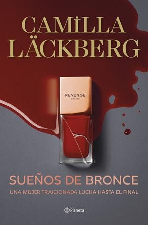 SUEÑOS DE BRONCE (SERIE FAYE 3) | 9788408298823 | LÄCKBERG, CAMILLA | Llibreria La Font de Mimir - Llibreria online Barcelona - Comprar llibres català i castellà